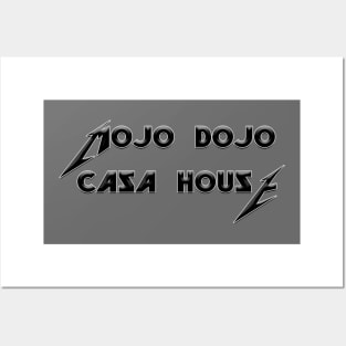 Mojo Dojo Casa house Metal Font Posters and Art